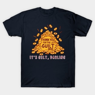 Mom's Guilt, I mean Gelt! T-Shirt